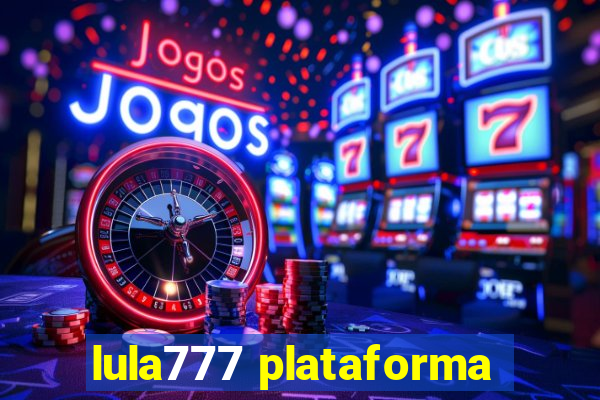 lula777 plataforma